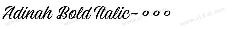 Adinah Bold Italic字体转换 Adinah Bold Italic字体转换